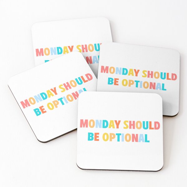 Item preview, Monday Should Be Optional  | Funny Statement Meme Quote designed and sold by AllYuNeed.