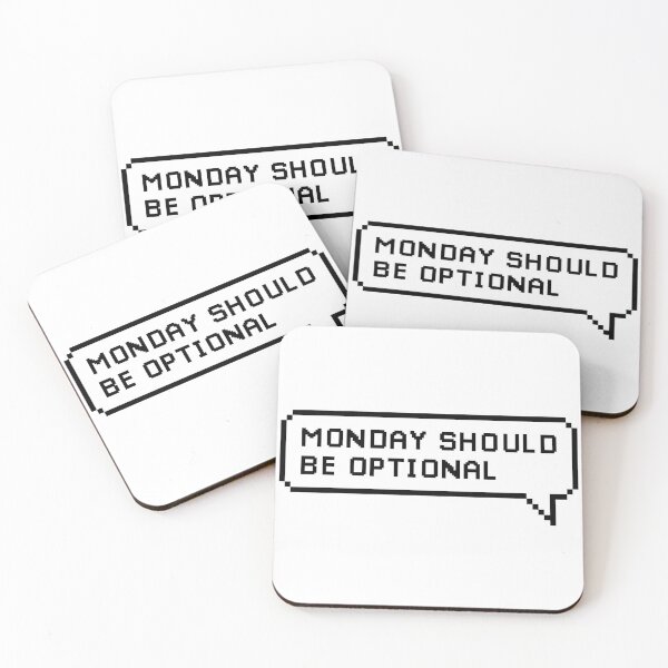 Item preview, Monday Should Be Optional  | Funny Statement Meme Quote designed and sold by AllYuNeed.