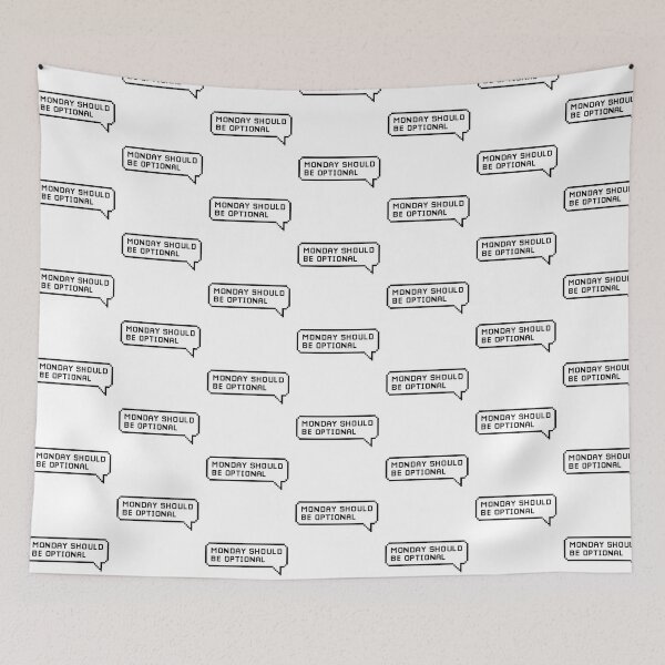 Item preview, Monday Should Be Optional  | Funny Statement Meme Quote designed and sold by AllYuNeed.