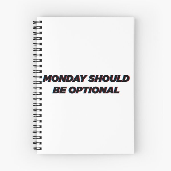 Item preview, Monday Should Be Optional  | Funny Statement Meme Quote designed and sold by AllYuNeed.