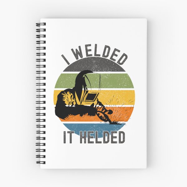 Item preview, I Welded It Helded Funny Welder Welding designed and sold by Adel Qasem.