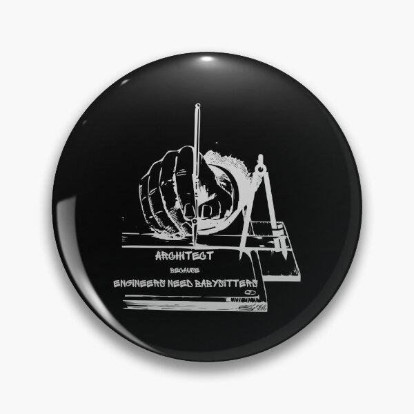 Item preview, Architect Because Engineers Need Babysitters. designed and sold by ConradoBullhead.