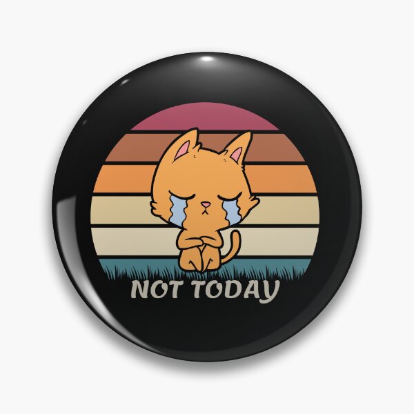 Item preview, Not Today for Sad Cat  designed and sold by tnwbank.