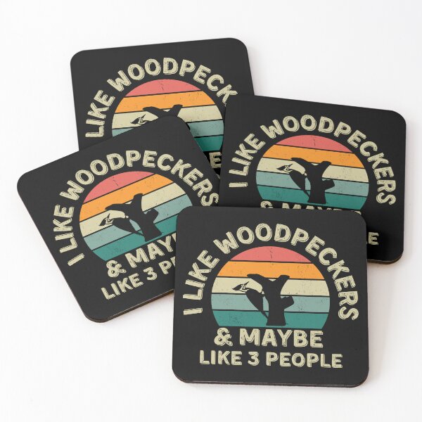Item preview, I Like Woodpeckkers and Maybe Like Three People designed and sold by JJT0724.
