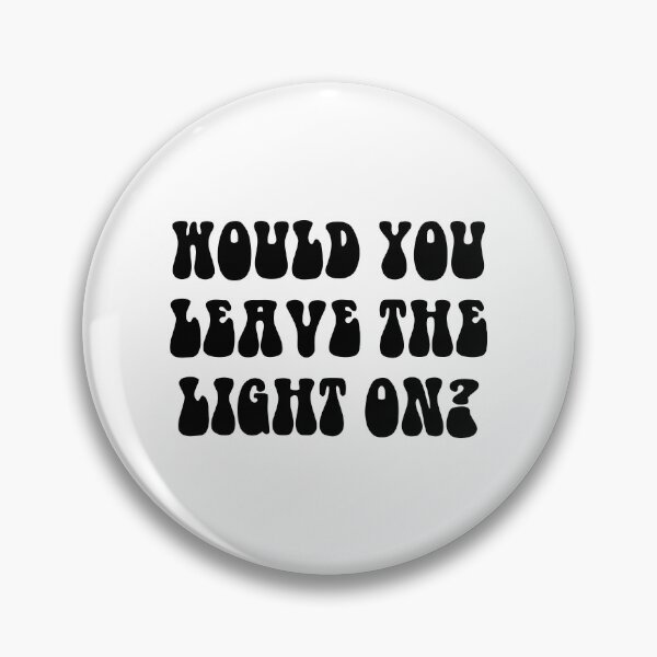 Item preview, Margaret Rogers Would you leave the light on?  designed and sold by Dope-designs-18.