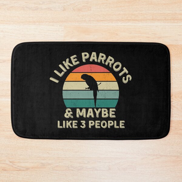 Item preview, I Like Parrots and Maybe Like Three People designed and sold by JJT0724.
