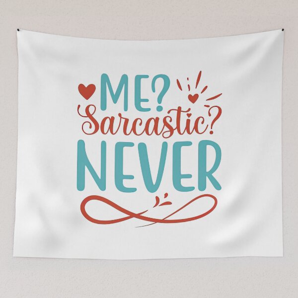 Item preview, Me Sarcastic Never, Me Sarcastic Never Shirt,  designed and sold by graphic-genie.
