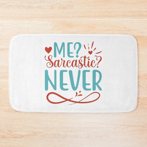 Item preview, Me Sarcastic Never, Me Sarcastic Never Shirt,  designed and sold by graphic-genie.