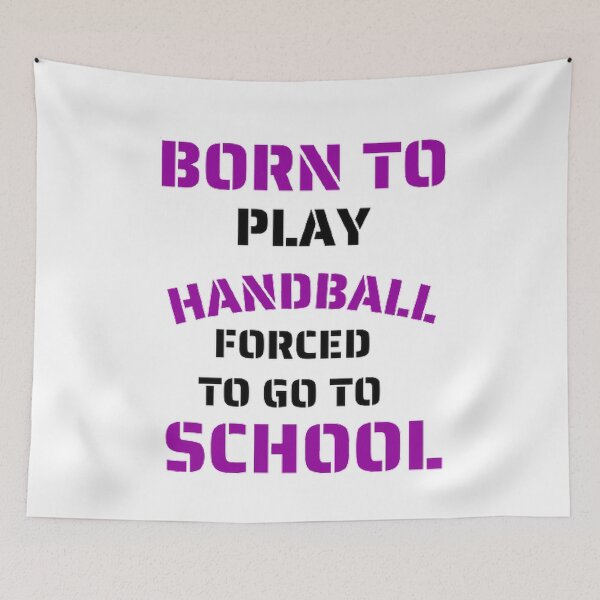 Item preview, Born to play handball forced to go to school designed and sold by Hammy97.