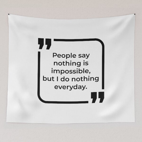 Item preview, Funny Quote Nothing is impossible designed and sold by ButterDearie.