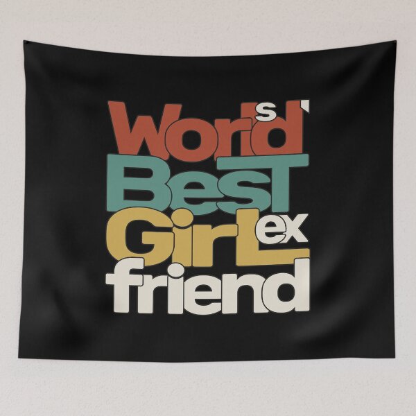 Item preview, World's Best Ex Girlfriend designed and sold by AshzShop.