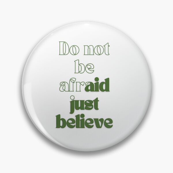 Item preview, Do not be afraid just believe designed and sold by colorexz.