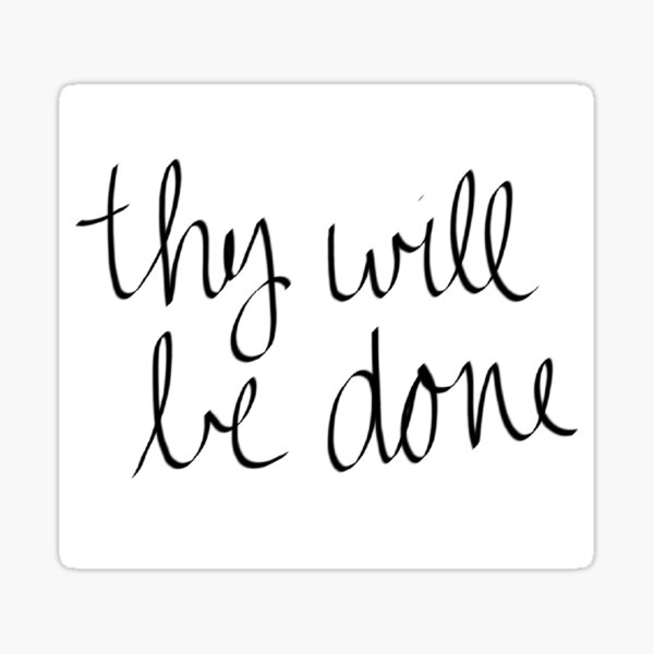 Thy will be done  tattoo script download free scetch