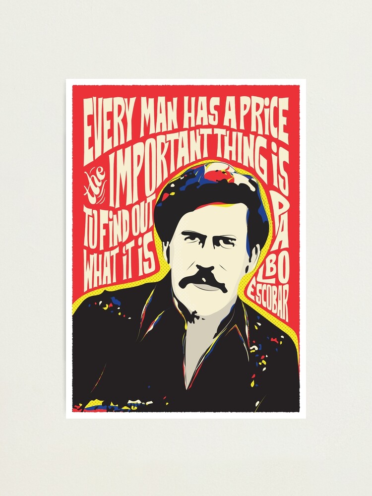 Impression Photo Citation Pop Art Pablo Escobar Par Bonbcreative Redbubble