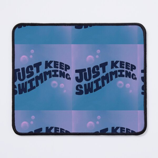 Item preview, Just keep swimming designed and sold by stupidpotato1.