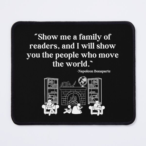 Item preview, Show me a family of Readers - Napoleon Bonaparte Quote - White Text designed and sold by TheKnightWriter.