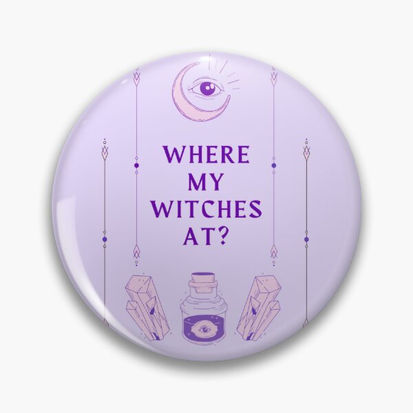 Item preview, where my witches at? designed and sold by authenticwords.
