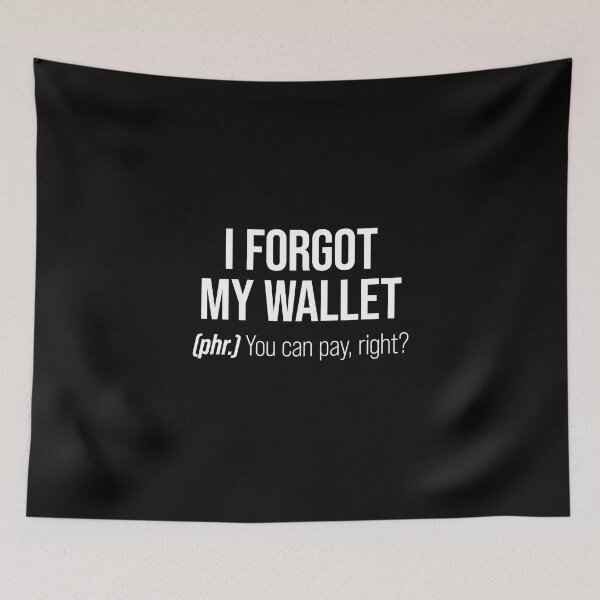 Item preview, I Forgot My Wallet designed and sold by wordist.