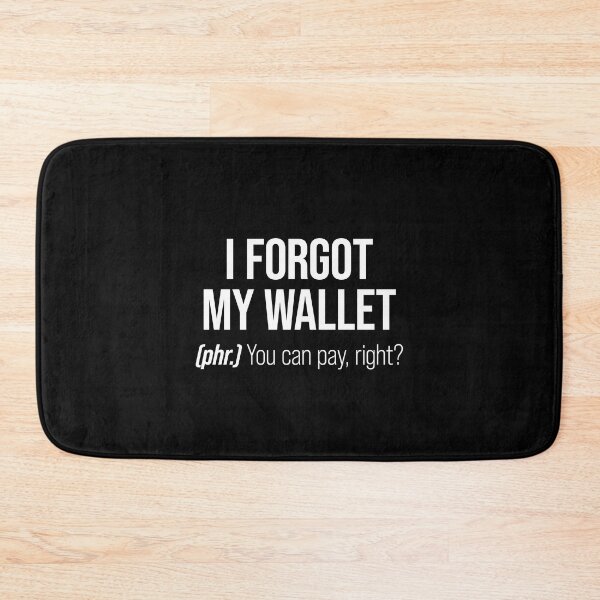 Item preview, I Forgot My Wallet designed and sold by wordist.