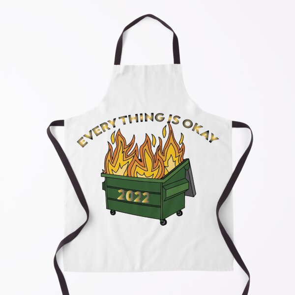 Item preview, Dumpster Fire Everything Is fine designed and sold by Store-teto.