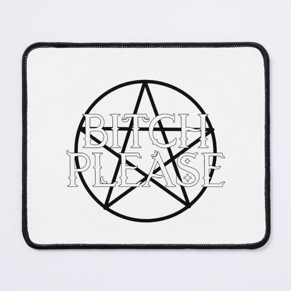 Item preview, Bitch please - Pentagram designed and sold by mysticholic.