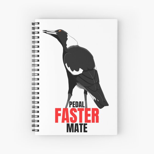 Item preview, Pedal faster mate, funny magpie designed and sold by aussiemaggieluv.