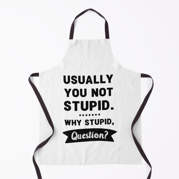 Item preview, Usually you not stupid why stupid question. funny project hail mary quotes 2. funny project hail mary quotes 3 designed and sold by vishalraifx.