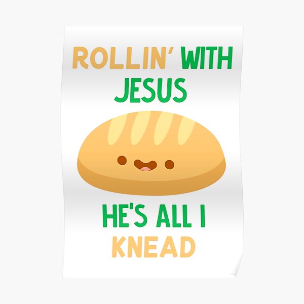 Christian Pun Posters for Sale | Redbubble Christian Pun Posters for Sale | Redbubble