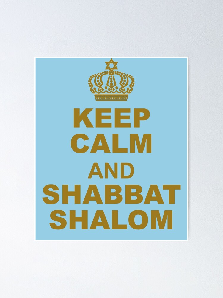Behalte Ruhe Und Shabbat Shalom Poster Von Wennsdayschild Redbubble