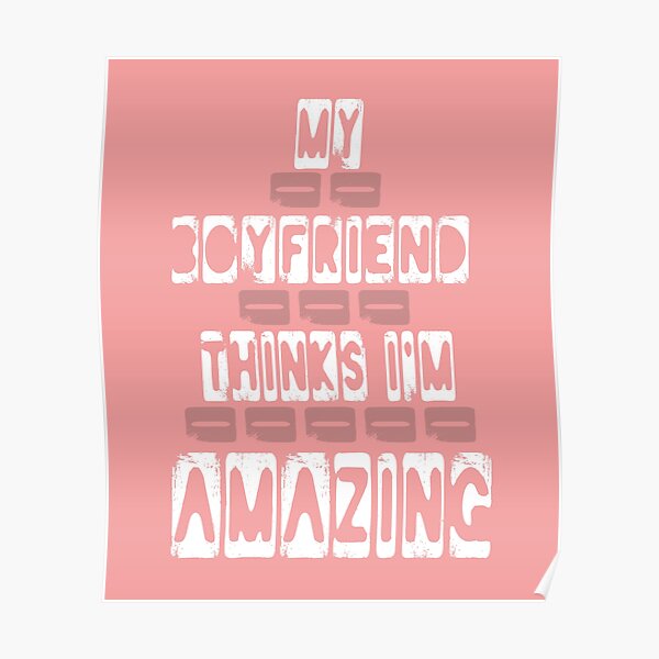 "Amazing Girlfriend Brilliant Gift Ideas funny meme" Poster for Sale by Redbubble