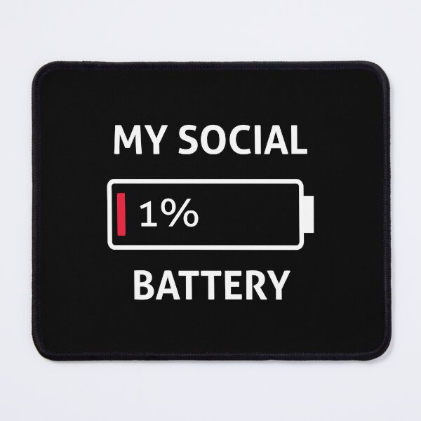 Item preview, My Social Battery Low Energy Introvert Antisocial Quotes designed and sold by Designer-Girl.