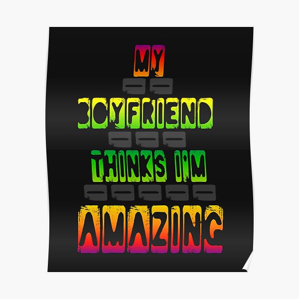 "Amazing Girlfriend Brilliant Gift Ideas funny meme" Poster for Sale by Redbubble