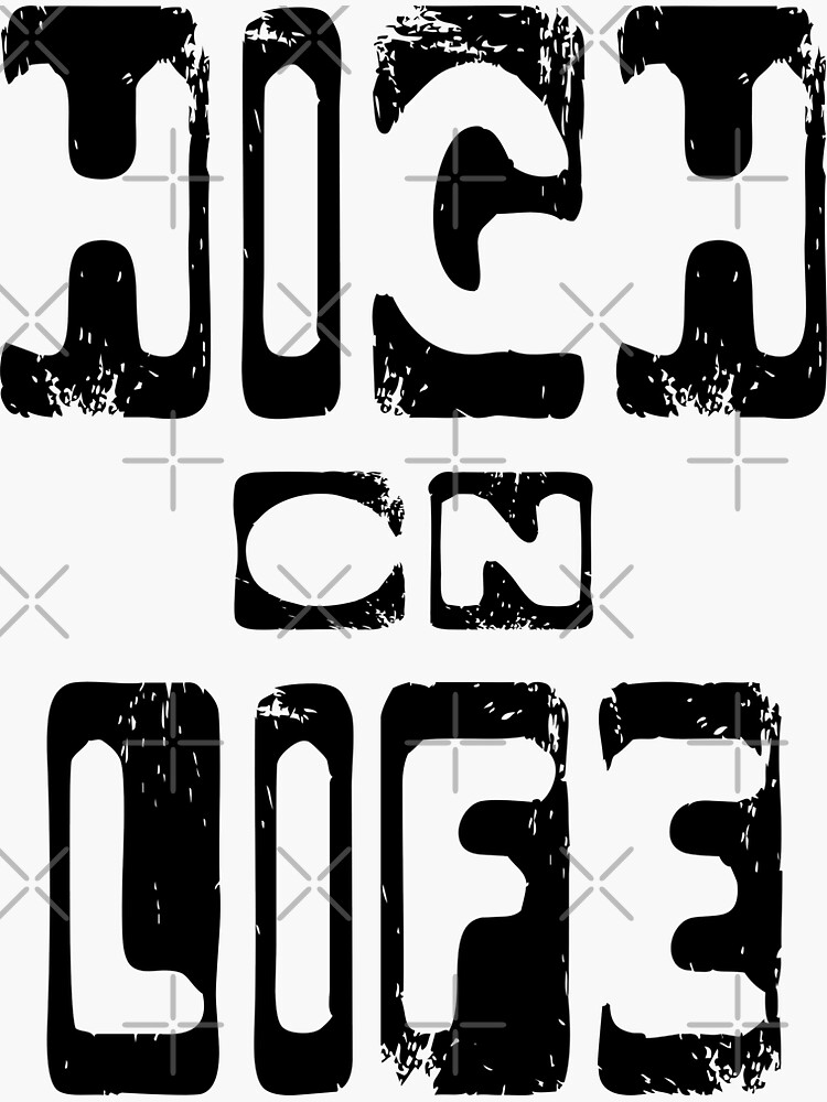 "High on Life Brilliant Gift Ideas meme" Sticker for Sale by