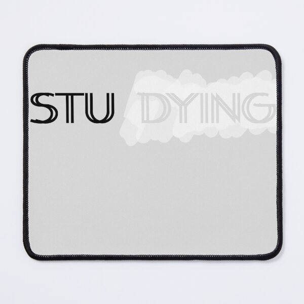 Item preview, STU DYING designed and sold by IDFYYY.