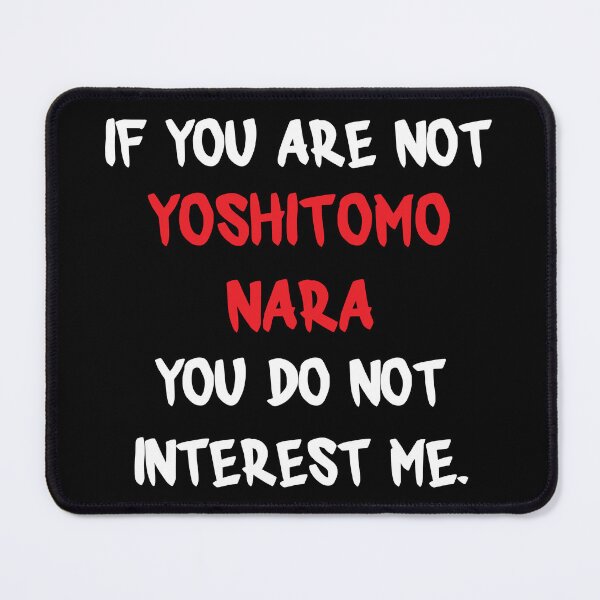 Item preview, Yoshitomo Nara - If you are not designed and sold by 2Girls1Shirt.