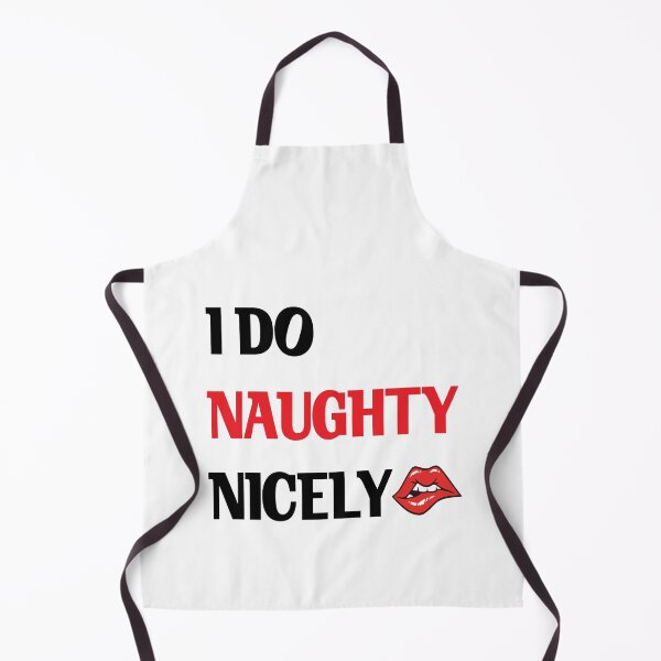 Item preview, I Do Naughty, Nicely designed and sold by Your Favorite Store.