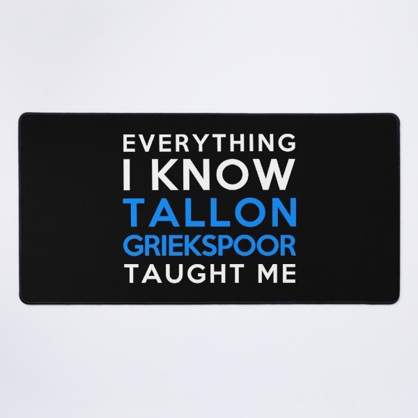 Item preview, Tallon Griekspoor - Everything i know designed and sold by 2Girls1Shirt.