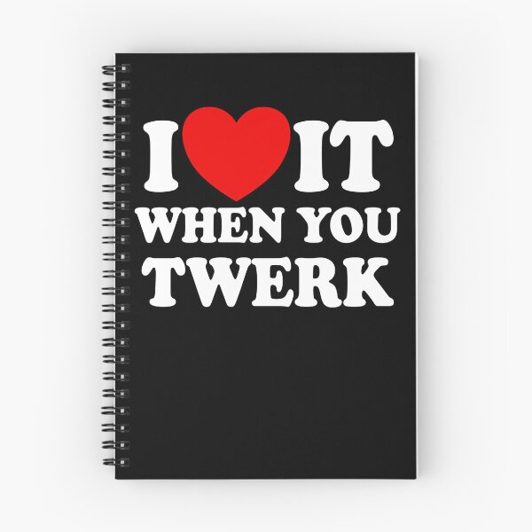 Item preview, I Love It When You Twerk Red Heart Twerk Dance Twerking Gear designed and sold by DynamicDesign.