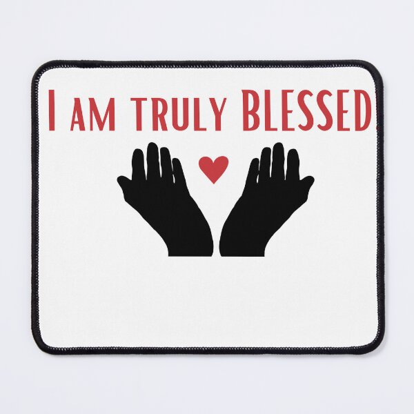 Item preview, I am Truly Blessed designed and sold by DesignsbyDemand.