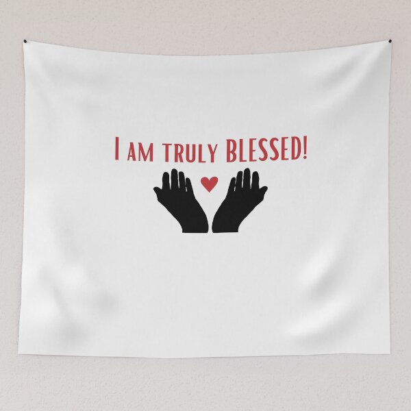 Item preview, I am Truly Blessed designed and sold by DesignsbyDemand.