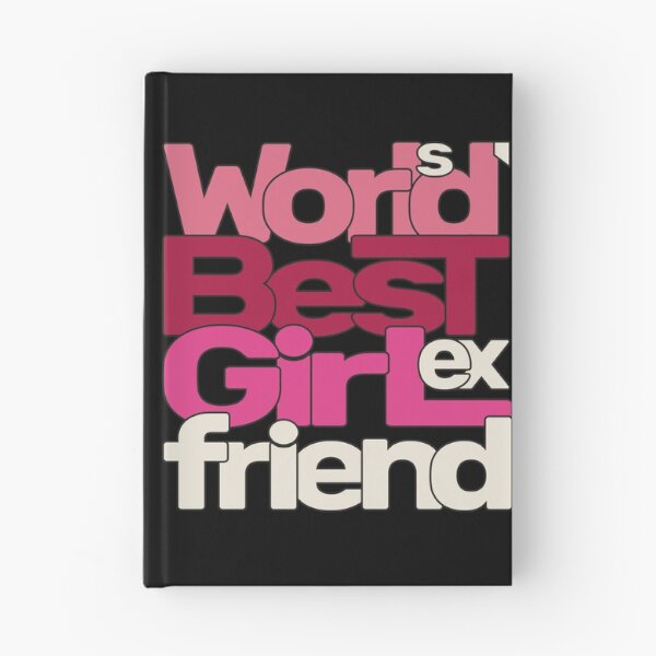 Item preview, World's Best Ex Girlfriend designed and sold by AshzShop.