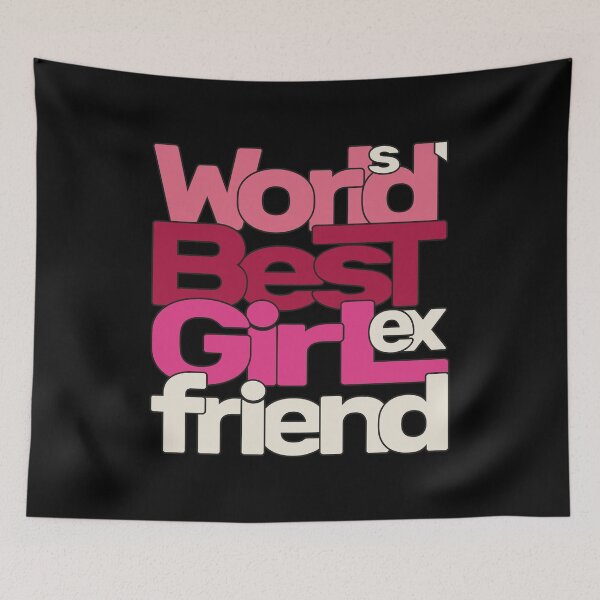 Item preview, World's Best Ex Girlfriend designed and sold by AshzShop.