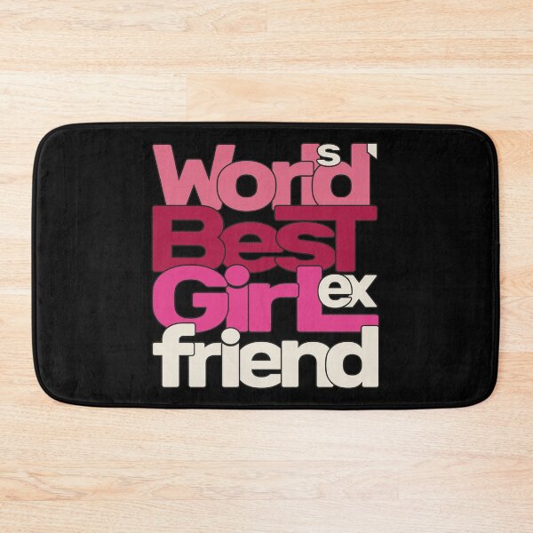 Item preview, World's Best Ex Girlfriend designed and sold by AshzShop.