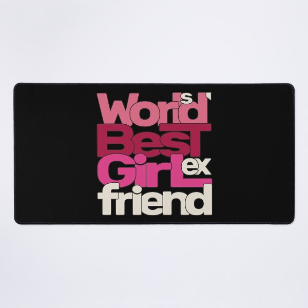 Item preview, World's Best Ex Girlfriend designed and sold by AshzShop.