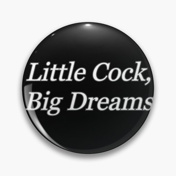Item preview, Little cock big dreams funny designed and sold by AlloutApparel.