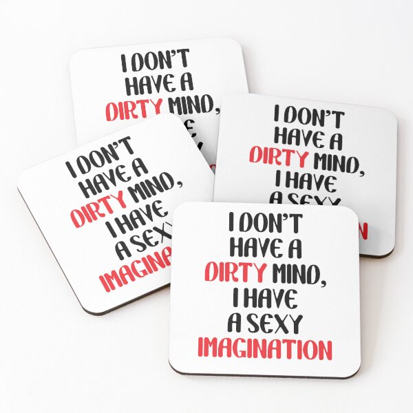 Item preview, I Don't Have a Dirty Mind, I Have Sexy Imagination designed and sold by yourfavoritestore.