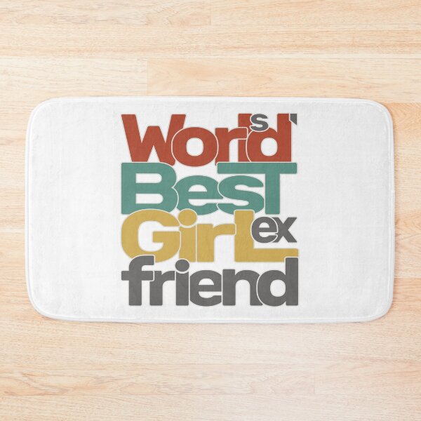 Item preview, World's Best Ex Girlfriend designed and sold by AshzShop.
