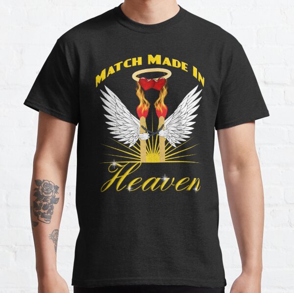 Match Made In Heaven Gifts & Merchandise for Sale | Redbubble