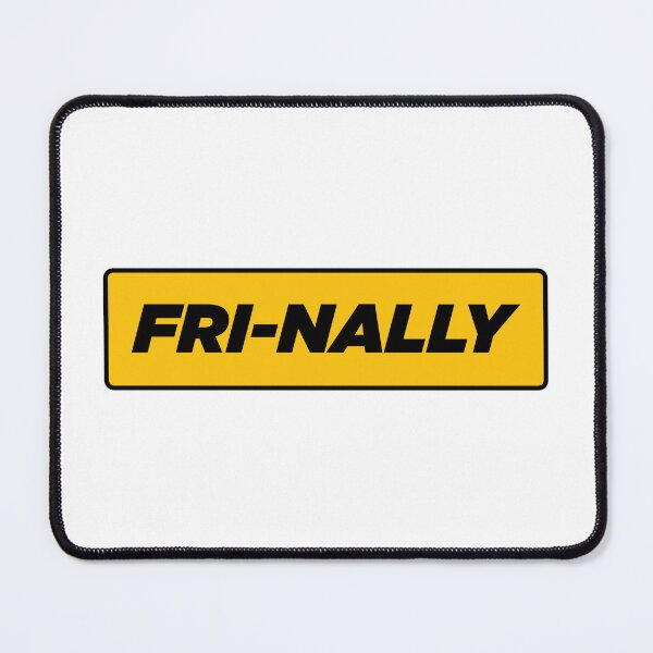 Item preview, Fri Nally | Statement Quote designed and sold by AllYuNeed.