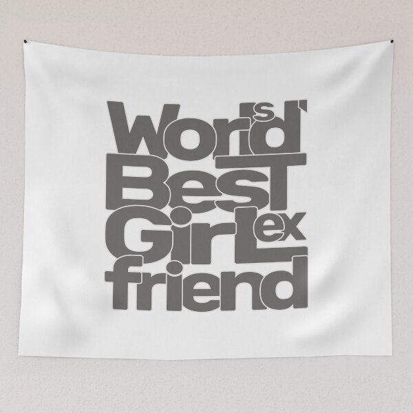 Item preview, World's Best Ex Girlfriend designed and sold by AshzShop.